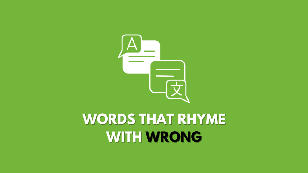 words That Rhyme With wrong