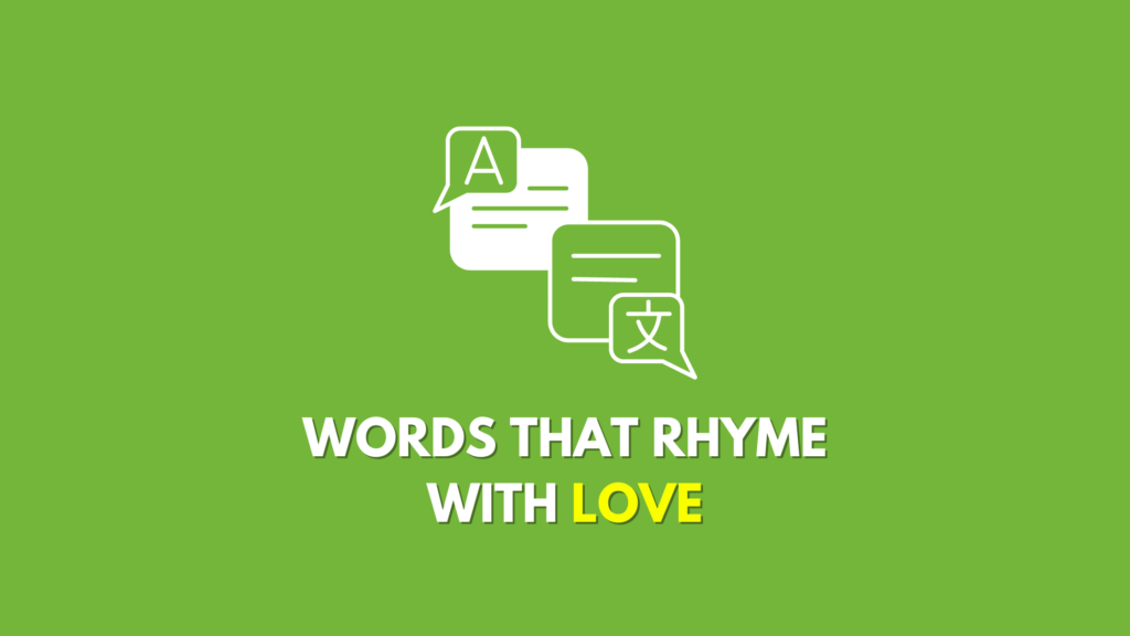 words that rhyme with love.